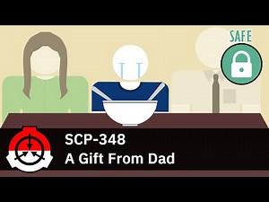 Hadiah Dari Ayah Tersayang - SCP-348 "A Gift From Dad"