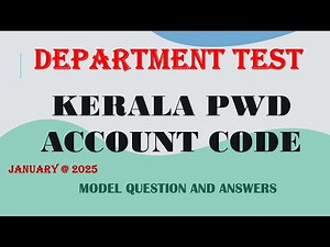 KERALA PWD ACCOUNT CODE | MODEL QUESTION & ANSWERS| @ JANUARY 2025