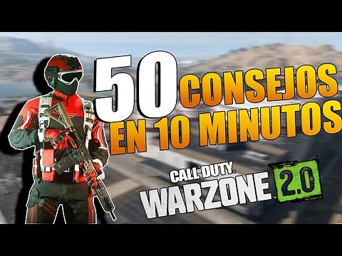 50 CONSEJOS EN 10 MINUTOS PARA MEJORAR EN WARZONE 2.0