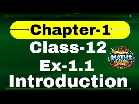 Introduction Chapter 1 |Relation & Function| Class 12 Math Chapter 1 |Chapter 1 Class12 Nexa Classes
