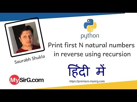 Print first N natural numbers in reverse using recursion in Python | MySirG.com