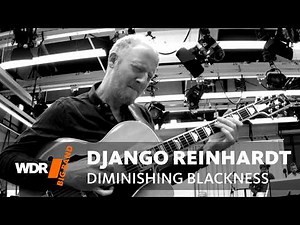 Django Reinhardt - Diminishing Blackness | WDR Big Band