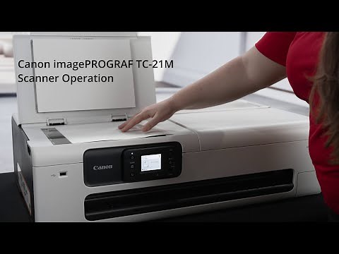 Canon imagePROGRAF TC-21M Large Format Multi-function Printer - Scanner Tutorial