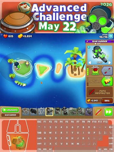 1 glue, 5/22/2026 Advanced Challenge Speed Run (Daily) BTD6