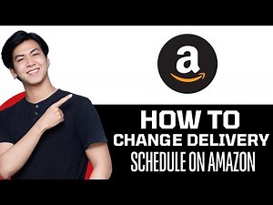 How To Change Delivery Schedule In Amazon