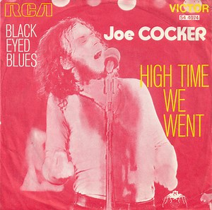 Joe Cocker - High Time We Went