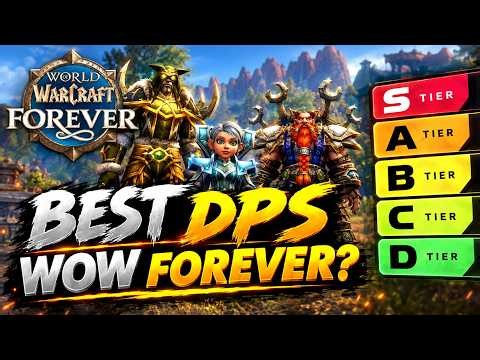 WoW Forever DPS Tier List | Best DPS Specs, Talents & Builds
