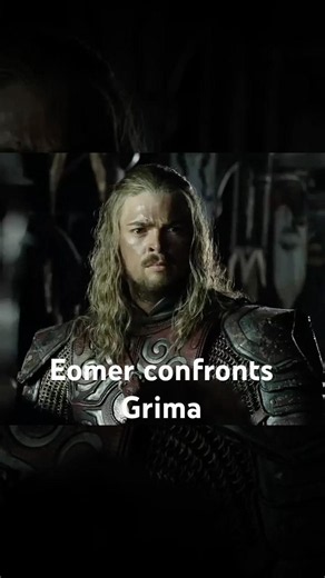 Eomer Confronts Gríma – Wormtongue's Price #lotr #shorts