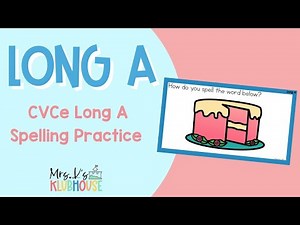 Long A Words (CVCe) Spelling Practice - Phonics Videos for Kindergarten and First Grade