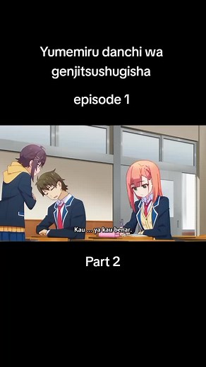 Yumemiru Danshi wa Genjitsushugisha: Episode 1