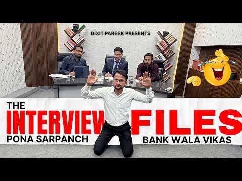 The interview files | ft. Ponasarpanch & Bankwalavikas | RAS Interview parody #theinterviewfiles
