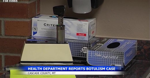 Individual hospitalized with Botulism in Cascade County