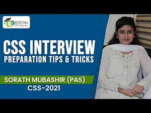 Tips for CSS Interview | Sorath Mubashir | PAS | CSS 2021 | Khudi Talks