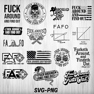 Fuck Around and Find Out SVG PNG: Adult Humor Designs (digital Download) - Etsy