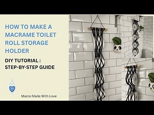 How to Make Macrame Toilet Roll Holder | DIY Bathroom Storage | Full Tutorial