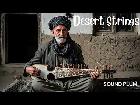 Desert Strings | Mystical Middle Eastern Folk Instrumental with Rubab | رباب
