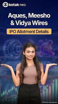 Aques, Meesho & Vidya Wires IPO Allotment Update | Oversubscription Details