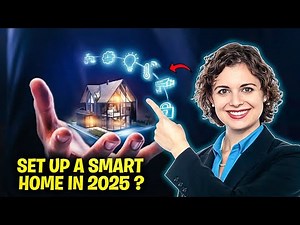 How to Set Up a Smart Home in 2025 | Step-by-Step Guide to the Future of Living"