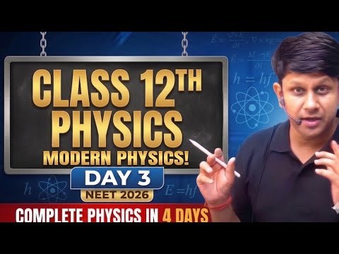 Gain 48 Marks | Complete Modern Physics 🔥 | Part 1 | NEET 2026