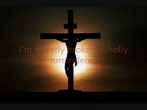 Sweetly Broken (Jeremy Riddle)