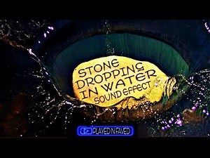Stone Dropped In Water Sound Effect / Stone Splash Drop In Calm Water Sounds / No Copyright