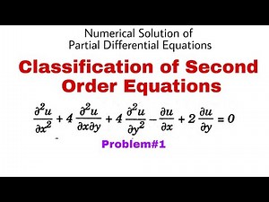 71. Classification of Second Order Equations | Problem#1 | Complete Concept