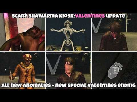 Scary Shawarma Kiosk:Valentines Update All New Anomalies + New Special Ending(Showcase)