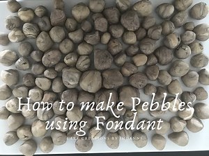 HOW TO MAKE PEBBLES USING FONDANT