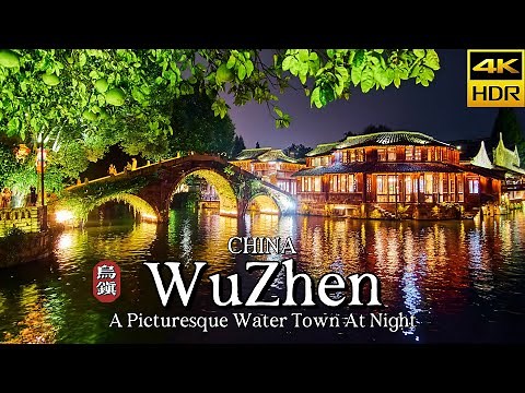 [4K CHINA] One Night In Wuzhen, A Picturesque Water Town At Night In China