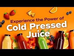 What is Cold Pressed Juice?