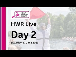 Henley Women's Regatta 2023 Live Stream - Day two