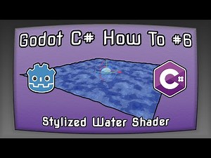 Godot C# How To, Episode 6. Stylized Water Shader | Tiling Water | Works in Godot & Godot Mono