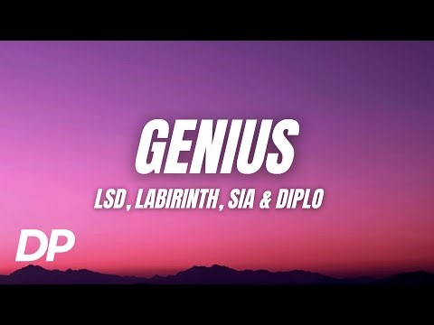 LSD - Genius (Lyrics) ft. Labirinth, Sia & Diplo