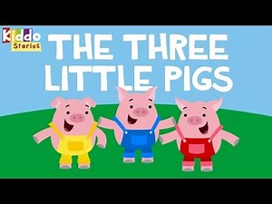 The Three Little Pigs - Famous Story