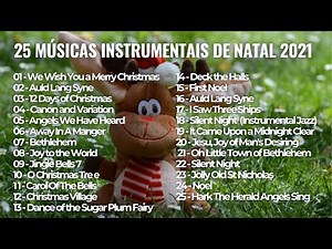 25 Músicas Clássicas Tradicionais de Natal 2021 (Instrumental)