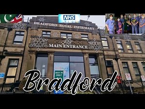 Bradford Royal Infirmary || Bradford NHS Hospitals || A small tour of BRI