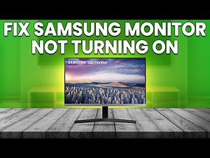 How To Fix Samsung Monitor Won't Turn On (How To Troubleshoot Samsung Monitor Not Turning On)