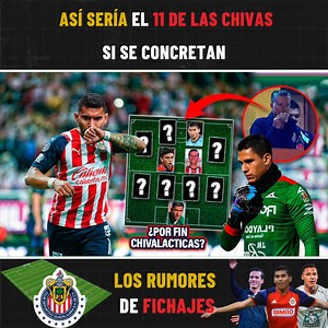453K views · 1.3K reactions | Así sería el 11 de las CHIVAS si se CONCRETAN los rumores de FICHAJES  #chivas #ligamx #mexico | André Marín | Facebook