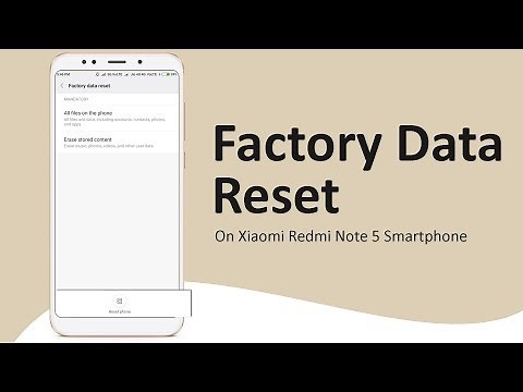 How to Factory Data Reset your Redmi Note 5