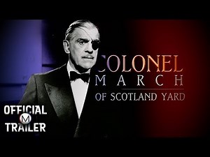 COLONEL MARCH OF SCOTLAND YARD (1956) | Official Trailer