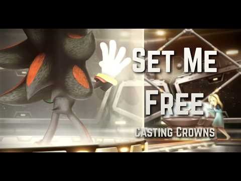Set Me Free - Casting Crowns || AMV || Shadow Mash-up