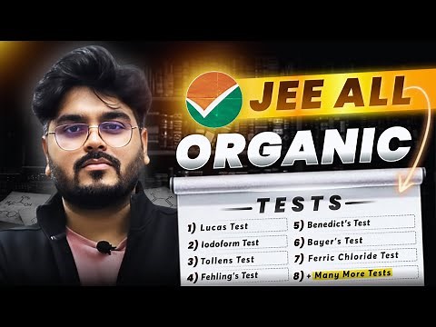 🔥 Organic Tests (Complete) | IIT JEE