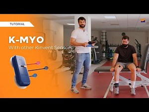 Combining the K-Myo with Other Kinvent Sensors - Kinvent Tutorials