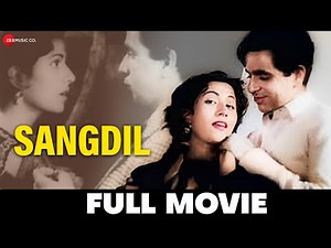 संगदिल Sangdil (1952) - Full Movie | Dilip Kumar, Madhubala, Kuldip Kaur, Dara Singh