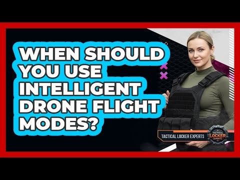 When Should You Use Intelligent Drone Flight Modes?