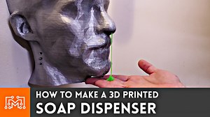 How to Make a 3d Printed Soap Dispenser - I Like To Make Stuff