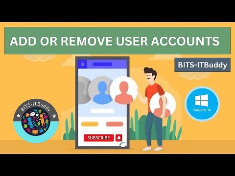 How to Add or Remove User Accounts in Windows 10 | BITS-ITBuddy | #windows10 #windows