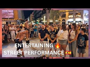 Madrid Nightlife | Street Performers 🔥 July 2025