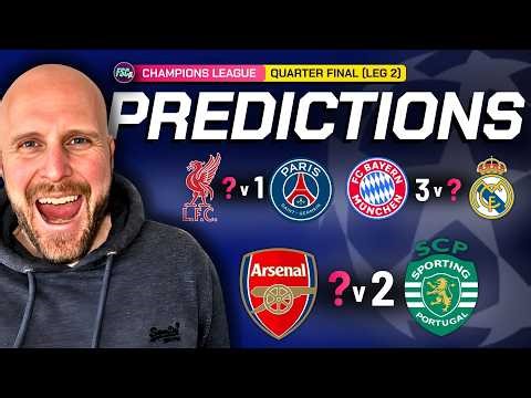 CHAMPIONS LEAGUE QUARTER FINAL PREDICTIONS LEG 2
