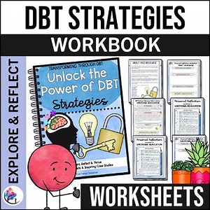 DBT STRATEGIES WORKBOOK - Dialectical Behavior Therapy - Counseling Activities